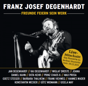 Franz Josef Degenhardt - Freunde feiern sein WErk